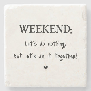 Leuke Weekend Citaten Cute Hart Stenen Onderzetter