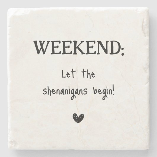 Leuke weekend Shenanigans typografie Stenen Onderzetter (Voorkant)