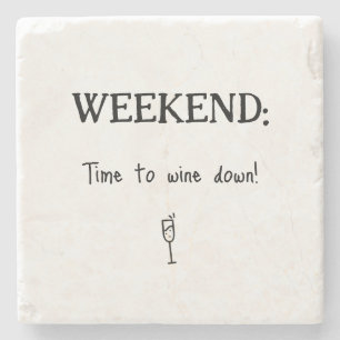 Leuke Weekend Wine Down Stenen Onderzetter