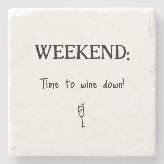 Leuke Weekend Wine Down Stenen Onderzetter (Voorkant)