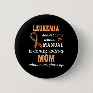 Leukemia awareness Mom Support Leukemia Warrior Ronde Button 5,7 Cm