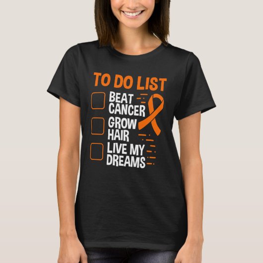 Leukemia Awareness To Do Grow Hair Orange Ribbon T-shirt (Voorkant)