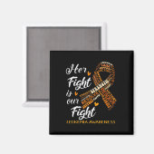 Leukemia Awareness Warrior Her Fight Is Our Fight Magneet (Voorkant / Achterkant)