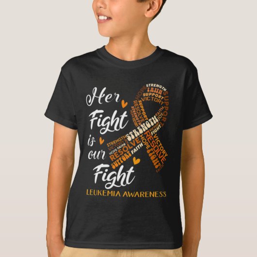 Leukemia Awareness Warrior Her Fight Is Our Fight T-shirt (Voorkant)