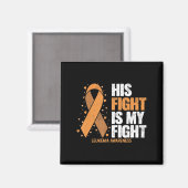 Leukemie Bewustheid Zijn strijd is mijn strijd teg Magneet (Voorkant / Achterkant)