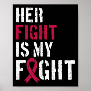 Leukemie Bewustzijn Haar strijd is mijn vechtsteun Poster