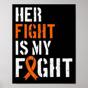 Leukemie Bewustzijn Haar strijd is mijn vechtsteun Poster