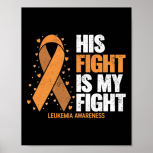 Leukemie Bewustzijn Zijn gevecht is mijn strijd te Poster