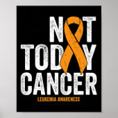 Leukemie Cancer Awareness Lint Niet Vandaag Oranje Poster (Voorkant)