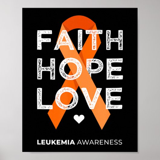 Leukemie Faith Hope Love Oranje Ribbon Leukemia Aw Poster (Voorkant)