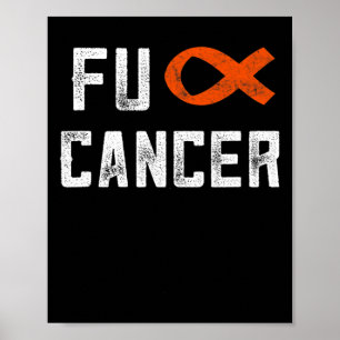 Leukemie geschenken voor vrouwen FCK kanker chemo  Poster