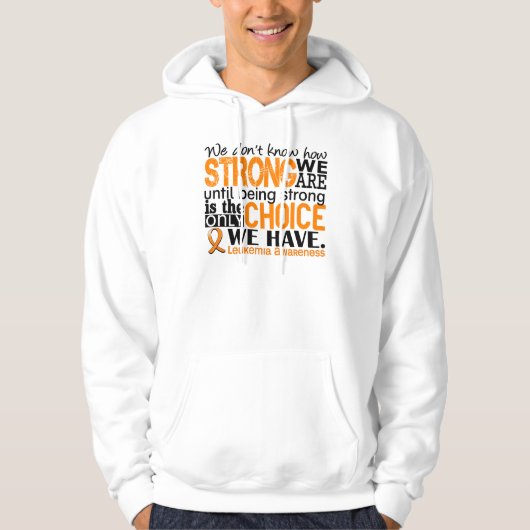 Leukemie hoe sterk we zijn hoodie (Voorkant)