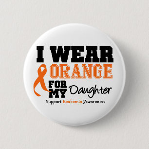 Leukemie Ik Draag Oranje voor mijn dochter Ronde Button 5,7 Cm