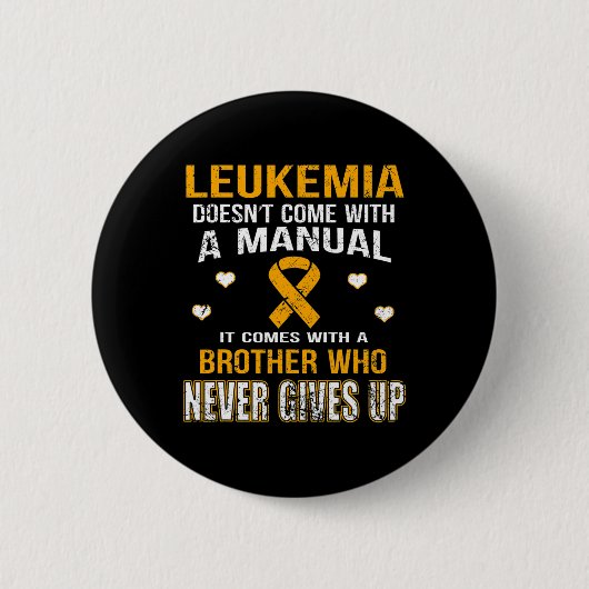 LEUKEMIE komt met een broer die nooit opgeeft Ronde Button 5,7 Cm (Voorkant)