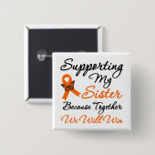 Leukemie Mijn zuster ondersteunen Vierkante Button 5,1 Cm (Voorkant /achterkant)