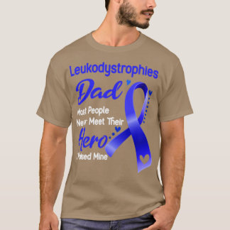 Leukodystrofie Pap Meestal ontmoet hun vader nooit T-shirt
