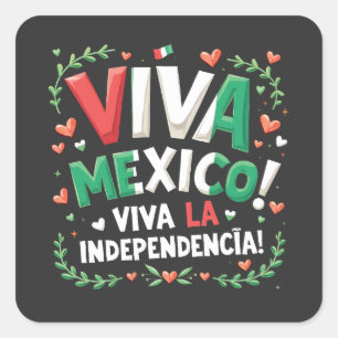 Leve Mexico Leve de Onafhankelijkheid Onafhankelij Vierkante Sticker