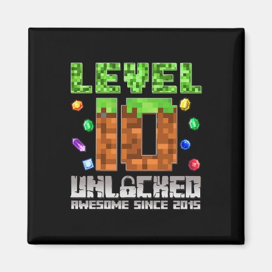 Level 10 Ontgrendeld Geweldig Sinds 2015 10e Pixel Magneet (Voorkant)
