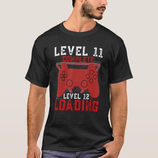 LEVEL 11 Voltooid LEVEL 12 Laden Gamer Verjaardag T-shirt (Voorkant)