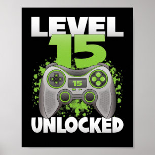 Level 15 Ontgrendeld Video Gaming 15e Verjaardag G Poster