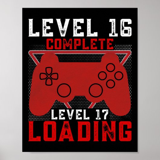 Level 16 Complete Level 17 Loading Gamer Verjaarda Poster (Voorkant)