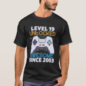Level 19 Unlocked Awesome Since 2003 19th Birthda T-shirt (Voorkant)