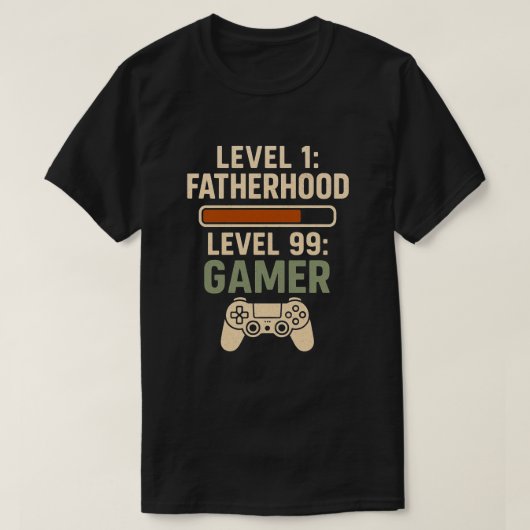 Level 1 Fatherhood, Level 99 Gamer Design T-shirt (Design voorkant)