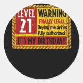 Level 21 Years Old 21st Birthday Warning Finally Ronde Sticker (Voorkant)