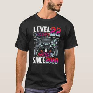 Level 22 Unlocked Awesome Since 2000 22nd Birthday T-shirt
