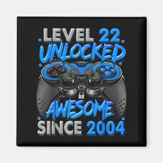 Level 22 Unlocked Awesome Since 2004 22nd Birthday Magneet (Voorkant)