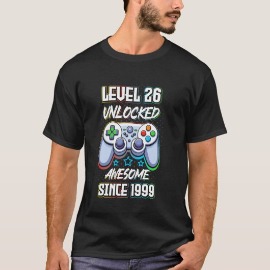 Level 26 Ontgrendeld geweldig sinds 1999 videogame T-shirt (Voorkant)