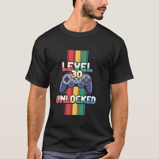 Level 30 Ontgrendeld Grappig Video Gamer Verjaarda T-shirt (Voorkant)