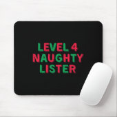 Level 4 Stoute Lijst - Level Vier Stoute Lijst Muismat (Met muis)