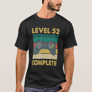Level 52 Complete videogamer - 52nd Wedding Anive T-shirt