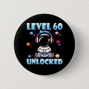 Level 60 Unlocked Video Game 60th Birthday PC Gami Ronde Button 5,7 Cm