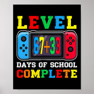 Level 67 33 Gelukkig 100 dagen school voltooid Fun Poster
