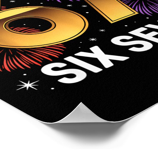 Level 67 Complete Six Seven Birthday Fireworks  Poster (Hoek)