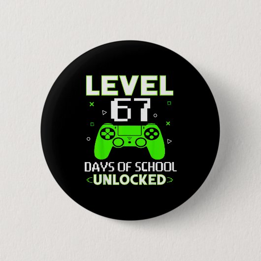 Level 67 Days Of School Unlocked Funny Gamer Kids  Ronde Button 5,7 Cm (Voorkant)