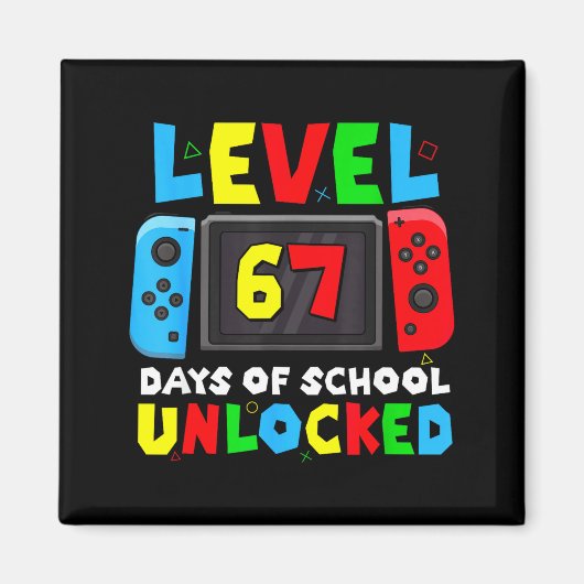 Level 67 Days Of School Unlocked Gamer Video Funny Magneet (Voorkant)