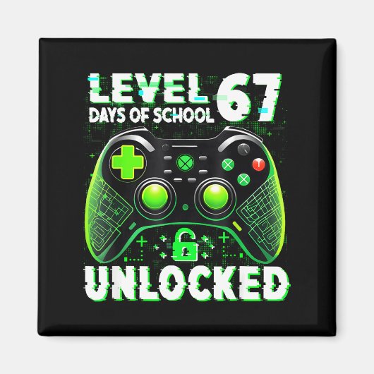Level 67 Days Of School Unlocked Gamer Video Funny Magneet (Voorkant)