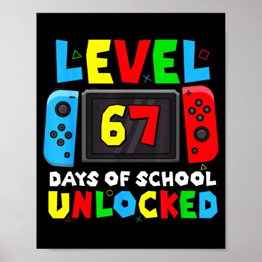 Level 67 Days Of School Unlocked Gamer Video Funny Poster (Voorkant)