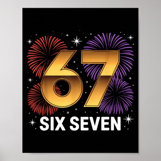 Level 67 Volledige Zes Zeven Verjaardagsvuurwerk Poster (Voorkant)