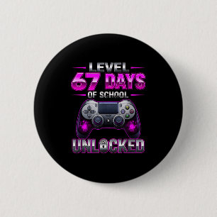Level 67e Dagen Van School Ontgrendeld Gamer Video Ronde Button 5,7 Cm