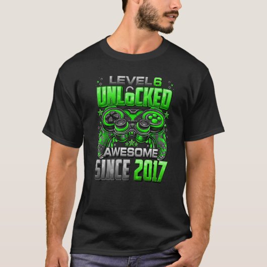 Level 6 Ontgrendeld Geweldig Sinds 2017 6e Verjaar T-shirt (Voorkant)