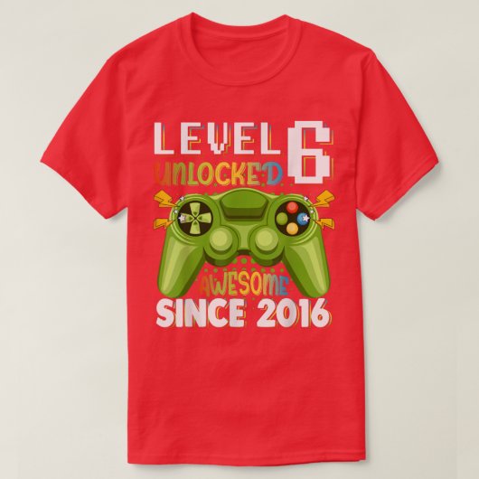Level 6 Unlocked Awesome 2016 Video Game 6th Birth T-shirt (Design voorkant)