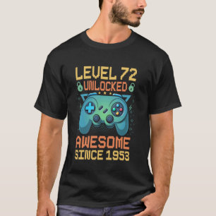 Level 72 Ontgrendeld video Gamer 72ste verjaardag T-shirt