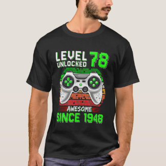 Level 78 Unlocked Awesome Since 1948 Video Gamer 7 T-shirt