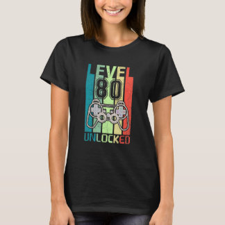 Level 80 Ontgrendelde Video Gamer 80e Verjaardag T T-shirt