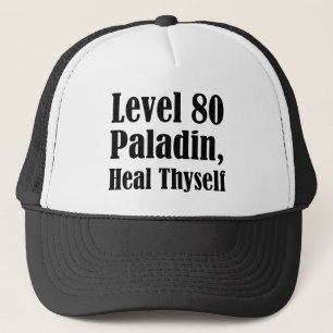 Level 80 Paladijn, Genees Zichzelf Trucker Pet