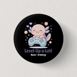 Level-Up-a-Lotl Schattig Axolotl Gamer Kawaii Geze Ronde Button 3,2 Cm